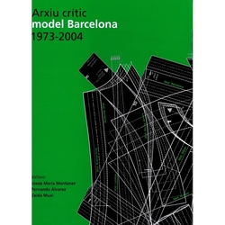 Arxiu crític model Barcelona, 1973-2004