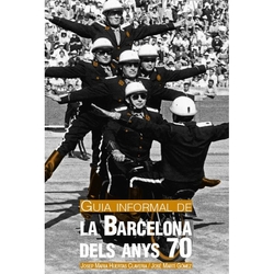 Guia informal de la Barcelona dels anys 70