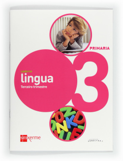 CADERNO LINGUA 3-3ºPRIMARIA CONECTA 2.0 *GALEGO*