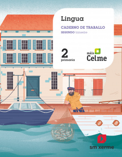 CADERNO LINGUA 2TRIMESTRE 2ºPRIMARIA. MÁIS SAVIA. GALICIA 2019