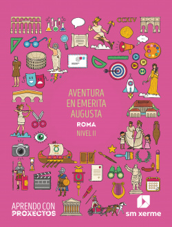 Aventura en emerita augusta. Roma (Nivel II). Aprendo con proxectos