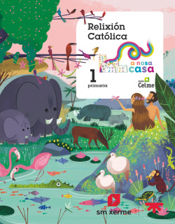 Relixión católica. 1 Primaria. A Nosa Casa