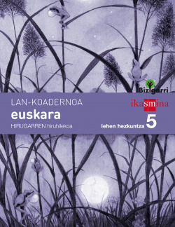 Euskara koadernoa 3 hiru. (5.lmh) bizigarri