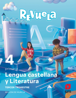 Lengua Castellana y Literatura. 4 Primaria. Trimestres. Revuela. Región de Murcia