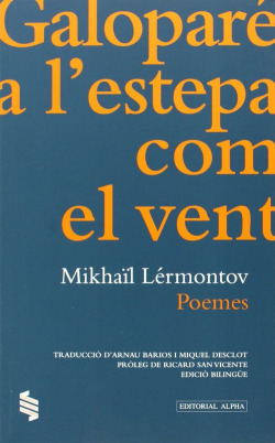 Galoparé a l'estepa com el vent. Poemes