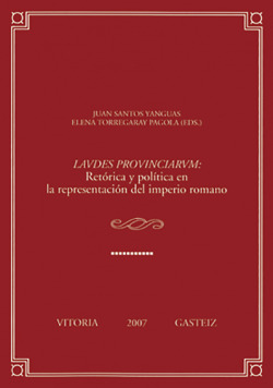 LAVDES PROVINCIARVM RETORICA Y POLITICA EN LA REPRESENTACION