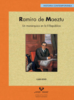 Ramiro de maetzu: un monarquico de la ii republica
