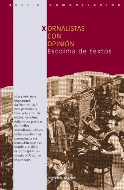 Xornalistas con opinión. Escolma de textos