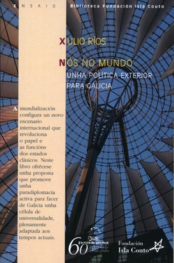 Nós no mundo. Unha política exterior para Galicia