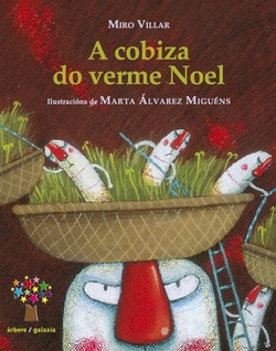 A cobiza do verme Noel
