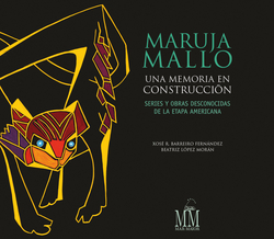 MARUJA MALLO. UNA MEMORIA EN CONSTRUCCION. S Y O.DESCONOCID