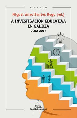 A INVESTIGACIÓN EDUCATIVA EN GALICIA (2002-2014)