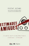 Estimades amigues