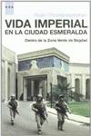 Vida imperial en la ciudad esmeralda