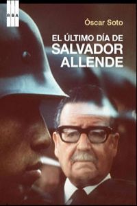 Último día de Salvador Allende