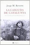 La caiguda de Catalunya