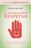 El arte de hacerse respetar.Ed.Rustica