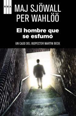 El hombre que se esfumo. Ed. Rustica