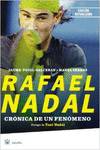 Rafael Nadal. Crónica de un fenómeno