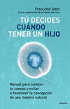Tú decides cuando tener un hijo