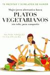 Mujer joven alternativa busca platos vegetarianos (sin tofu) para compartir