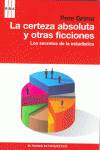 La certeza absoluta y otras ficciones