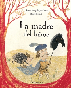 La madre del heroe