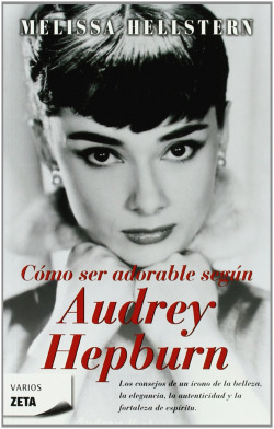 Como ser adorable, segun audrey hepburn