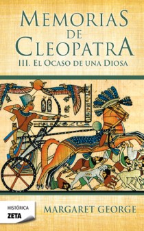 Memorias Cleopatra III.El ocaso de una diosa