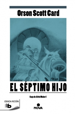 Septimo hijo Saga Alvin Maker I