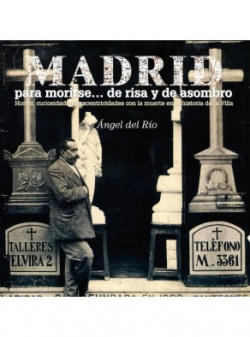 MADRID PARA MORIRSE DE RISA Y DE ASOMBRO