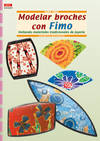 Modelar broches con fimo