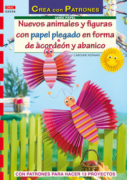 Serie papel nº 36. nuevos animales y figuras con papel plegado en forma de acord