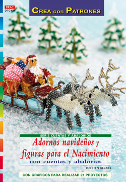 Serie Cuentas y Abalorios nº 48. ADORNOS NAVIDEÑOS Y FIGURAS PARA EL NACIMIENTO