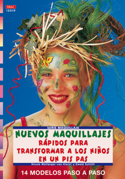 Serie maquillaje nº 19. nuevos maquillajes rapidos para transformar a los niños