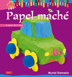 Los pequeños creadores. papel mache