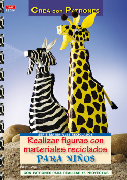Realizar figuras con materiales reciclados