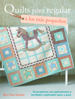 QUILTS PARA REGALAR A LOS MAS PEQUEÑOS