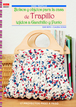 Bolsos y objetos para casa de trapillo tejidos ganchillo y punto