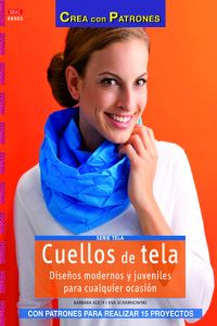 Cuellos tela, diseños modernos juveniles cualquier ocasión