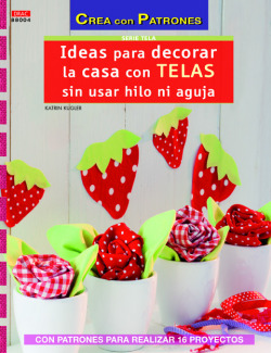 Ideas para decorar la casa con telas sin usar aguja