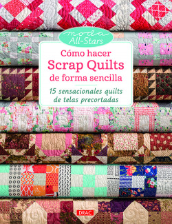 CÓMO HACER SCRAP QUILTS DE FORMA SENCILLA
