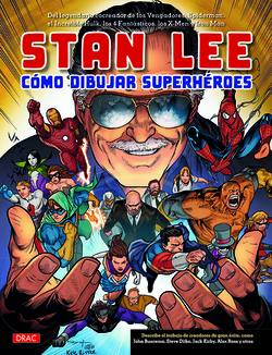 STAN LEE. CÓMO DIBUJAR SUPERHÈROES
