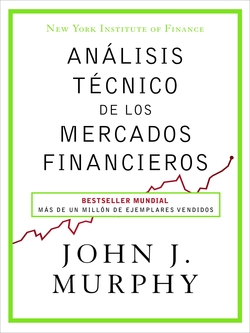 ANÁLISIS TECNICO DE LOS MERCADOS FINANCIEROS