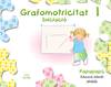 GRAFOMOTRICITAT 1.(PAPAPAPU)