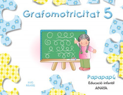 GRAFOMOTRICITAT 5.(PAPAPAPU)