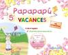 Vacances 5 anys. Papapapú