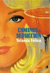 Caminos de seducción