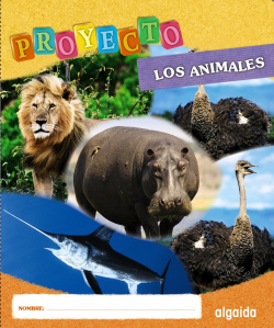 PROYECTO LOS ANIMALES (ED.INFANTIL)