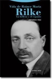 La vida de Rainer María Rilke